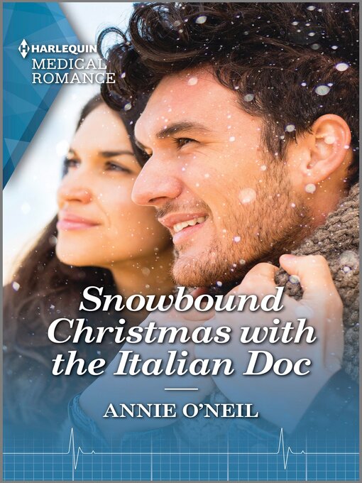 Title details for Snowbound Christmas with the Italian Doc by Annie O'Neil - Available